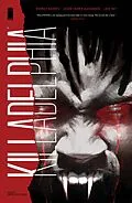 E-Book (pdf) Killadelphia Vol. 1: Sins Of The Father von Rodney Barnes