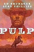 Kartonierter Einband Pulp von Brubaker Ed