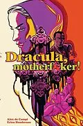 E-Book (pdf) Dracula, Motherf**ker! von Alex De Campi