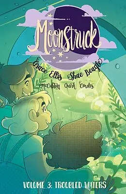 E-Book (pdf) Moonstruck Vol. 3: Troubled Waters von Grace Ellis, Shae Beagle
