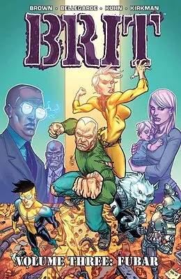 E-Book (pdf) Brit Vol. 3: FUBAR von Bruce Brown, Robert Kirkman