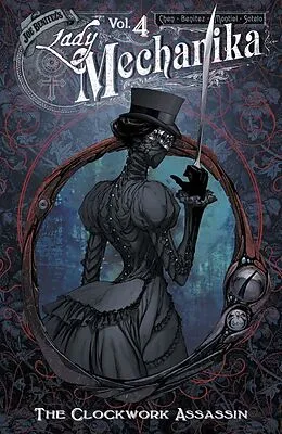 E-Book (pdf) Lady Mechanika Vol. 4: The Clockwork Assassin von Joe Benitez, M. M. Chen