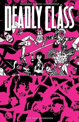 E-Book (pdf) Deadly Class Vol. 10: Save Your Generation von Rick Remender