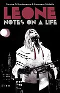 E-Book (pdf) LEONE: NOTES ON A LIFE von Carmine Di Giandomenico, Francesco Colafella