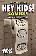 E-Book (pdf) Hey Kids! Comics! Vol. 2: Prophets & Loss von Howard Chaykin
