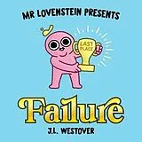 Fester Einband Mr. Lovenstein Presents: Failure von J.L. Westover
