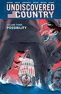 E-Book (pdf) Undiscovered Country Vol. 3: Possibility von Scott Snyder, Charles Soule