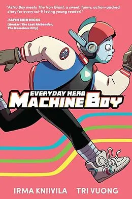 E-Book (pdf) Everyday Hero Machine Boy von Irma Kniivila, Tri Vuong