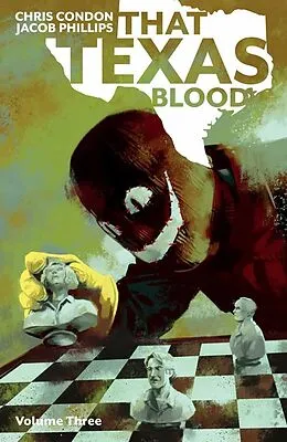 E-Book (pdf) That Texas Blood Vol. 3 von Chris Condon