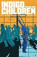 E-Book (pdf) Indigo Children Vol. 1 von Curt Pires, Rockwell White
