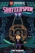Kartonierter Einband LEGO NINJAGO: Shatterspin von Tri Vuong