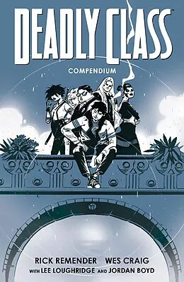 PDF Deadly Class: Compendium von Rick Remender