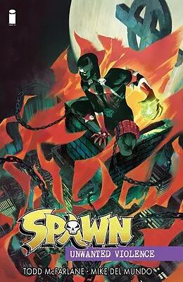 E-Book (pdf) Spawn: Unwanted Violence von Todd Mcfarlane