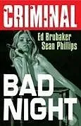 Kartonierter Einband Criminal Volume 4: Bad Night (New Edition) von Brubaker Ed