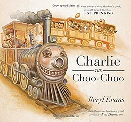 Livre Relié Charlie the Choo-choo de Beryl Evans, Ned (ILT) Dameron