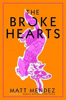 E-Book (epub) The Broke Hearts von Matt Mendez