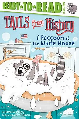 E-Book (epub) A Raccoon at the White House von Rachel Dougherty