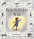 E-Book (epub) The Perfectly Perfect Wish von Lisa Mantchev