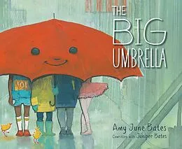 E-Book (epub) The Big Umbrella von Amy June Bates, Juniper Bates