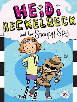 E-Book (epub) Heidi Heckelbeck and the Snoopy Spy von Wanda Coven