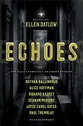 E-Book (epub) Echoes von Ellen Datlow, Dale Bailey, Nathan Ballingrud