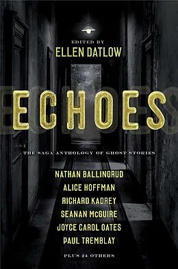E-Book (epub) Echoes von Ellen Datlow, Dale Bailey, Nathan Ballingrud