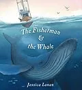 E-Book (epub) The Fisherman & the Whale von Jessica Lanan