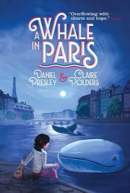 E-Book (epub) Whale in Paris von Daniel Presley, Claire Polders