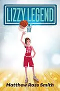 E-Book (epub) Lizzy Legend von Matthew Ross Smith