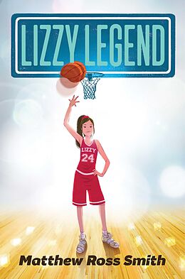 E-Book (epub) Lizzy Legend von Matthew Ross Smith