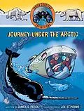 E-Book (epub) Journey under the Arctic von Fabien Cousteau, James O. Fraioli