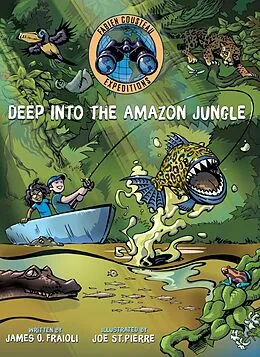 E-Book (epub) Deep into the Amazon Jungle von Fabien Cousteau, James O. Fraioli