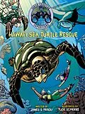 E-Book (epub) Hawai'i Sea Turtle Rescue von Fabien Cousteau, James O. Fraioli