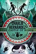 E-Book (epub) Charlie Hernández & the Castle of Bones von Ryan Calejo