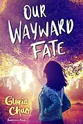 E-Book (epub) Our Wayward Fate von Gloria Chao