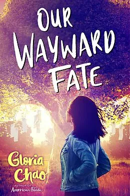E-Book (epub) Our Wayward Fate von Gloria Chao