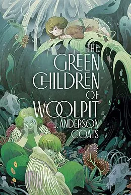 E-Book (epub) Green Children of Woolpit von J. Anderson Coats