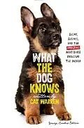E-Book (epub) What the Dog Knows Young Readers Edition von Cat Warren