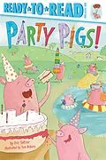 E-Book (epub) Party Pigs! von Eric Seltzer