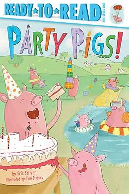 E-Book (epub) Party Pigs! von Eric Seltzer
