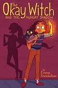 E-Book (epub) The Okay Witch and the Hungry Shadow von Emma Steinkellner