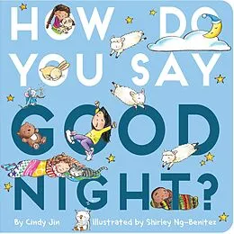 E-Book (epub) How Do You Say Good Night? von Cindy Jin