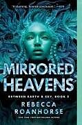 Couverture cartonnée Mirrored Heavens de Rebecca Roanhorse