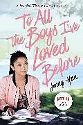 Couverture cartonnée To All the Boys I've Loved Before. Media Tie-In de Jenny Han
