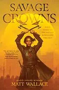 E-Book (epub) Savage Crowns von Matt Wallace