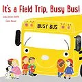 E-Book (epub) It's a Field Trip, Busy Bus! von Jody Jensen Shaffer