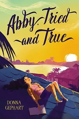E-Book (epub) Abby, Tried and True von Donna Gephart