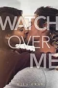 E-Book (epub) Watch Over Me von Mila Gray
