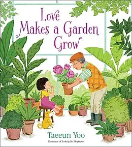 E-Book (epub) Love Makes a Garden Grow von Taeeun Yoo