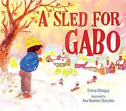 E-Book (epub) A Sled for Gabo von Emma Otheguy